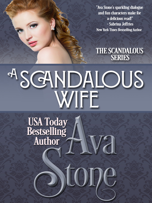 Title details for A Scandalous Wife by Ava Stone - Available